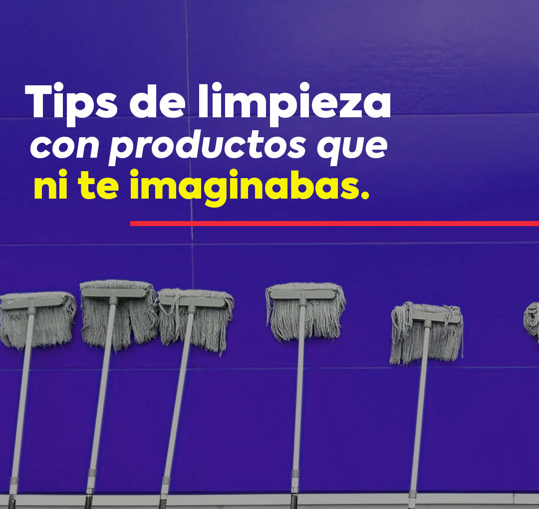 Tips de limpieza con productos que ni te imaginabas - Villarreal Muebles Monterrey