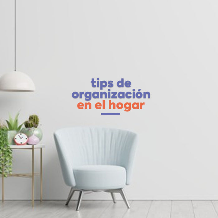 Tips de organización en el hogar - Villarreal Muebles Monterrey